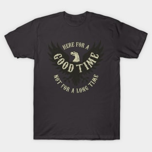 Here For a Good Time 1968 T-Shirt